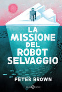 MISSIONE ROBOT SELVAGGIO