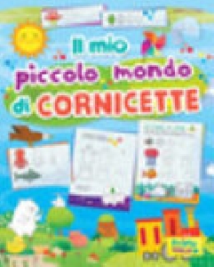 PICCOLO MONDO DI CORNICETTE