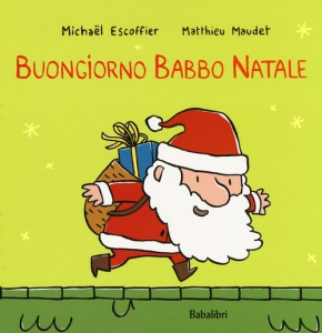 BUONGIORNO BABBO NATALE. EDIZ. A COLORI