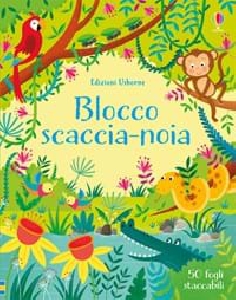 BLOCCO SCACCIANOIA. EDIZ. ILLUSTRATA