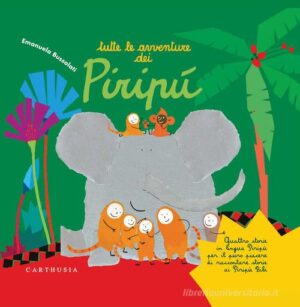 TUTTE LE AVVENTURE DEI PIRIPÙ