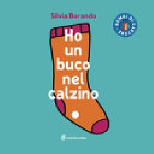 HO UN BUCO NEL CALZINO