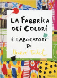 LA FABBRICA DEI COLORI - I LABORATORI DI