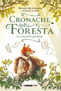 CRONACHE FORESTA. MEMORIE
