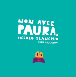 NON AVER PAURA PICCOLO GRANCHI