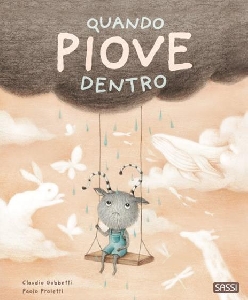 QUANDO PIOVE DENTRO. EDIZ. A COLORI
