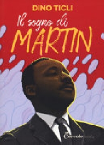 IL SOGNO DI MARTIN