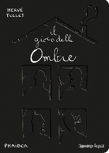 IL GIOCO DELLE OMBRE. EDIZ. ILLUSTRATA