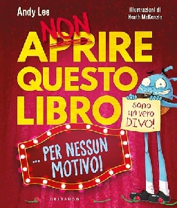 NON APRIRE QUESTO LIBRO? PER NESSUN MOTI