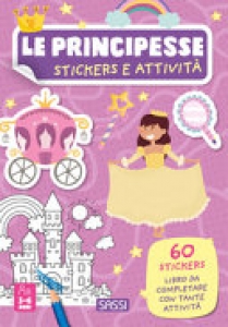 PRINCIPESSE. ACTIVITY BOOKS. EDIZ. ILLUS