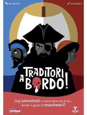 TRADITORI A BORDO!