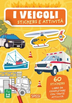 VEICOLI. ACTIVITY BOOKS. EDIZ. ILLUSTRAT