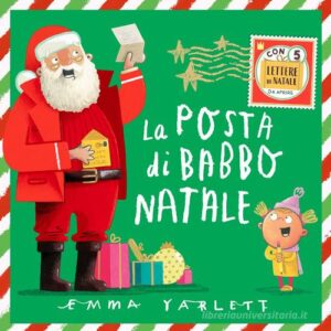 LA POSTA DI BABBO NATALE. EDIZ. ILLUSTRA