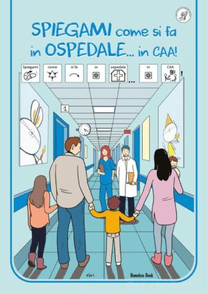 SPIEGAMI COME SI FA IN OSPEDALE...IN CAA