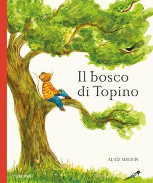 IL BOSCO DI TOPINO - UN ANNO NELLA NATUR