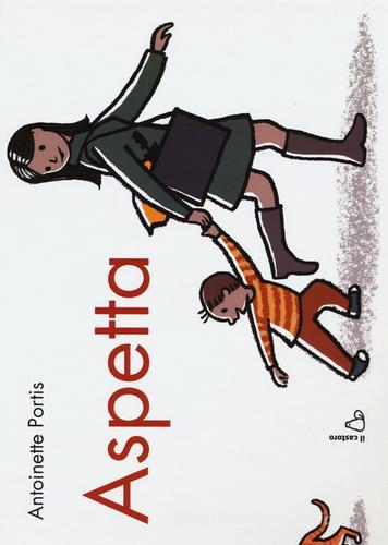 ASPETTA. EDIZ. ILLUSTRATA