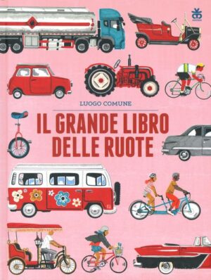 IL GRANDE LIBRO DELLE RUOTE