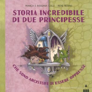 STORIA INCREDIBILE DUE PRINCI