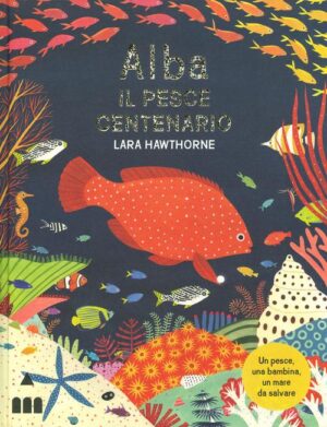 ALBA IL PESCE CENTENARIO