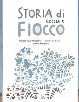 STORIA DI GOCCIA A FIOCCO