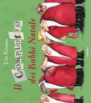 IL COMPLOTTO DEI BABBI NATALI. EDIZ. A C