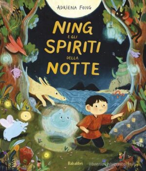 NING E GLI SPIRITI DELLA NOTTE
