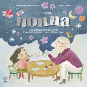 A DOMANI, NONNA