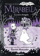 MIRABELLA E LA CASA STREGATA