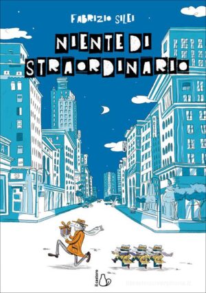 NIENTE DI STRAORDINARIO