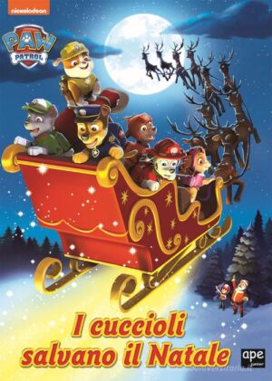 PAW PATROL. I CUCCIOLI SALVANO