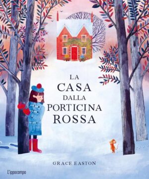 LA CASA DALLA PORTICINA ROSSA