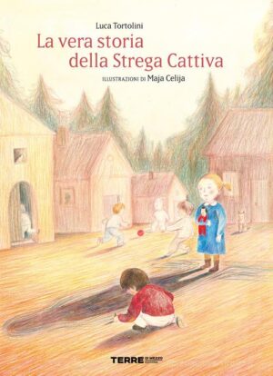 LA VERA STORIA DELLA STREGA
