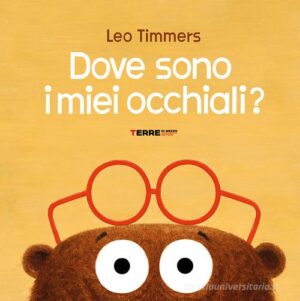DOVE SONO I MIEI OCCHIALI?