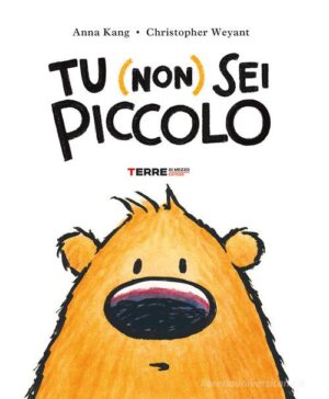 TU SEI PICCOLO (N.E.)