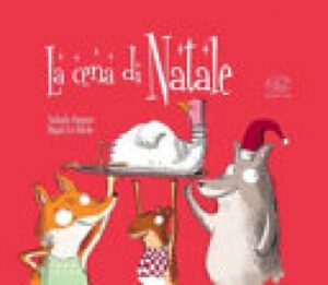 LA CENA DI NATALE. EDIZ. A COLORI