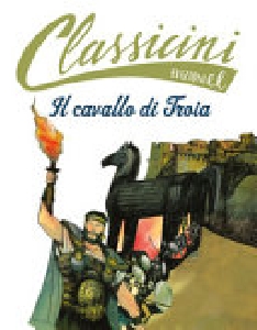 IL CAVALLO DI TROIA. CLASSICINI. EDIZ. A