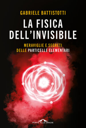 LA FISICA DELL'INVISIBILE