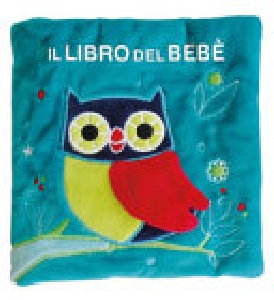 IL LIBRO DEL BEB. GUFO. EDIZ. A COLORI