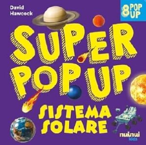 SISTEMA SOLARE. SUPER POP-UP!