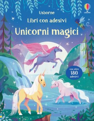 UNICORNI MAGICI. CON ADESIVI. EDIZ. A CO