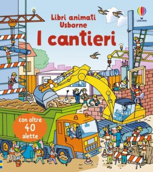 I CANTIERI. EDIZ. A COLORI