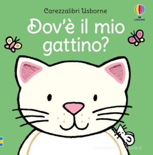 DOV' IL MIO GATTINO? EDIZ. A COLORI