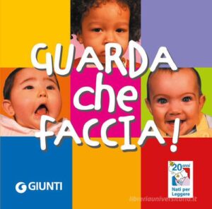 GUARDA CHE FACCIA!