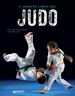 IL GRANDE LIBRO DEL JUDO