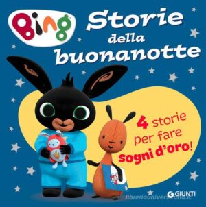 BING. STORIE DELLA BUONANOTTE