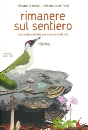 RIMANERE SUL SENTIERO. NOTE NATURALISTIC
