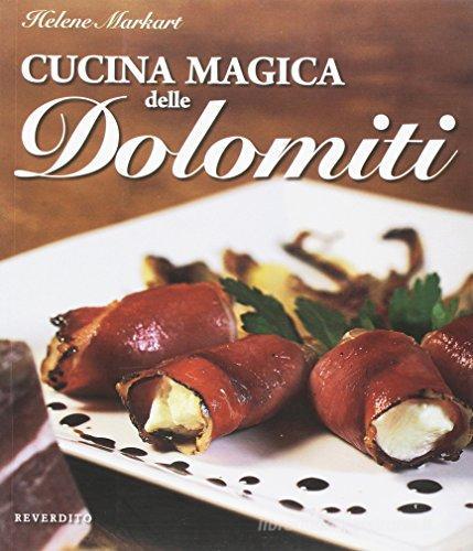 CUCINA MAGICA DELLE DOLOMITI