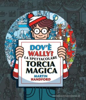 DOV'È WALLY? LA SPETTACOLARE TORCIA MAGI