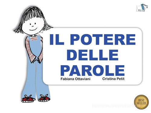 IL POTERE DELLE PAROLE. EDIZ. A COLORI