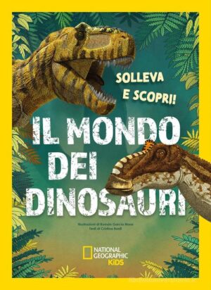 IL MONDO DEI DINOSAURI. SOLLEV
